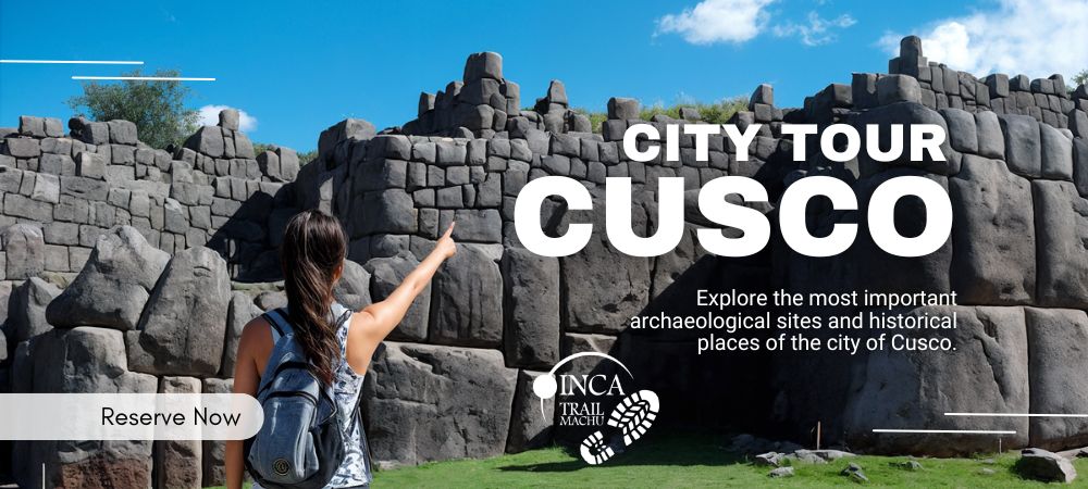 Cusco City Tour and Ruins