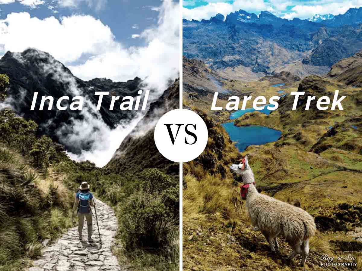 Lares Trek vs Inca Trail