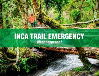 Inca Trail Emergency: Landslides Caused by Heavy Rain and Trek Impact